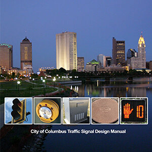Traffic Signal Design Manual, Columbus, OH